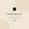 Family Support Kit